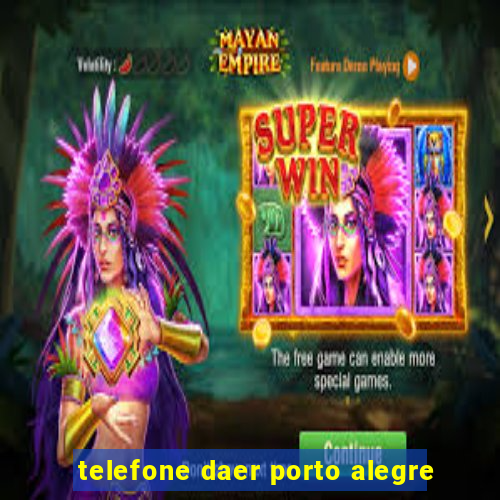 telefone daer porto alegre